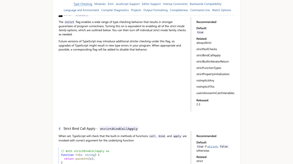 Official TypeScript TSConfig reference explaining the strict flag and its family of stronger type checking options.